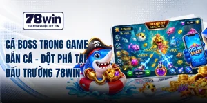 Cá Boss Trong Game Bắn Cá