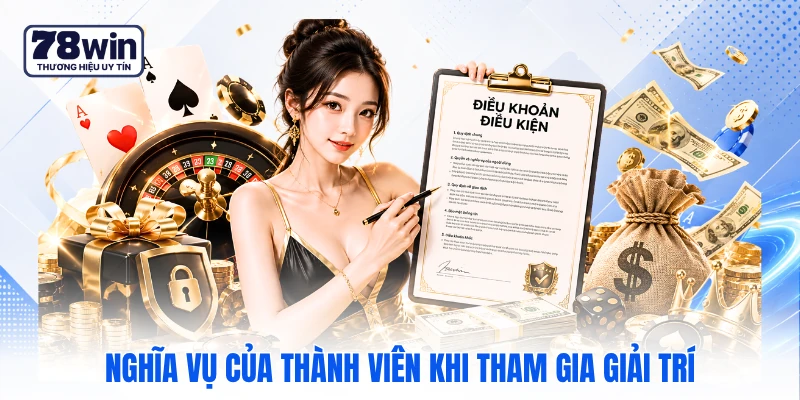 Nghĩa vụ của thành viên khi tham gia giải trí