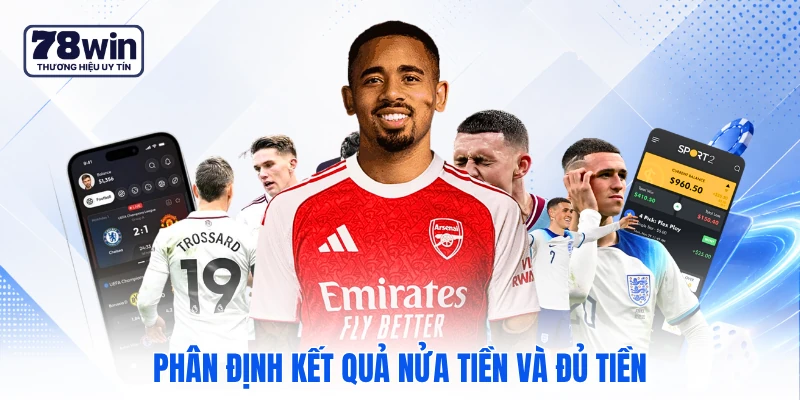 Phân định kết quả nửa tiền và đủ tiền