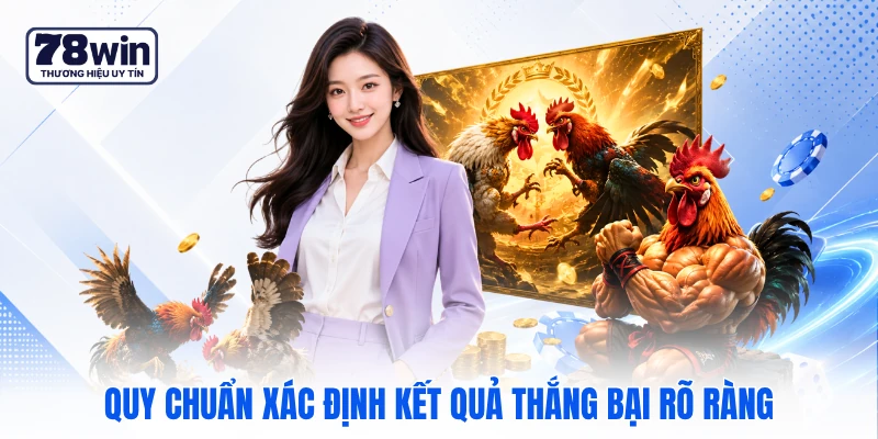 Quy chuẩn xác định kết quả thắng bại rõ ràng