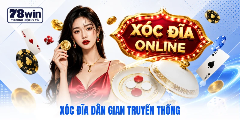 Xóc đĩa dân gian truyền thống